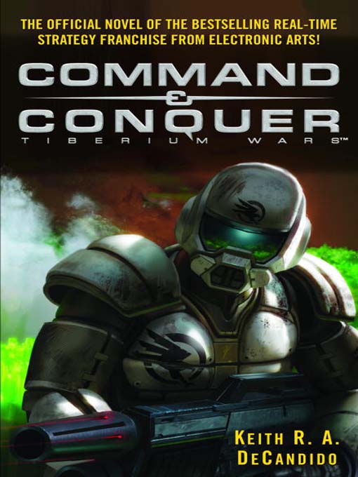 Title details for Command & Conquer: Tiberium Wars by Keith R.A. DeCandido - Available